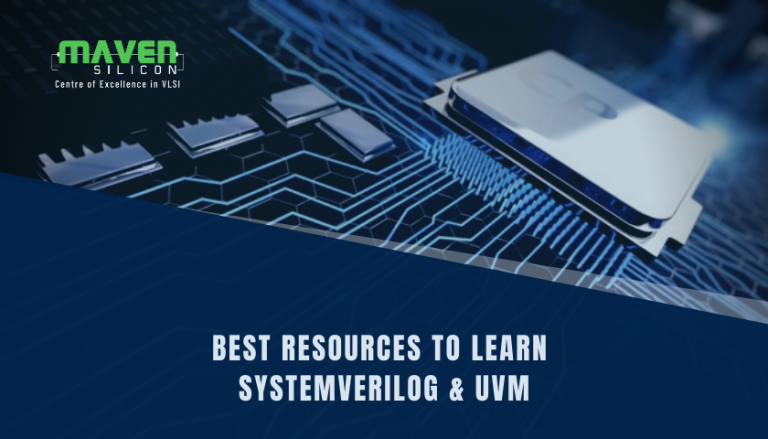 Best Resources To Learn SystemVerilog And UVM - Maven Silicon