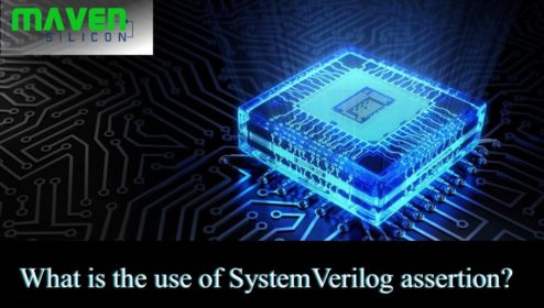 What Is The Use Of SystemVerilog Assertion? - Maven Silicon