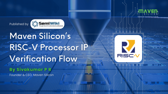 Maven Silicon’s RISC-V Processor IP Verification Flow - Maven Silicon