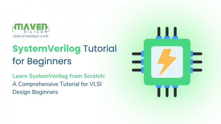 SystemVerilog Tutorial For Beginners - Maven Silicon