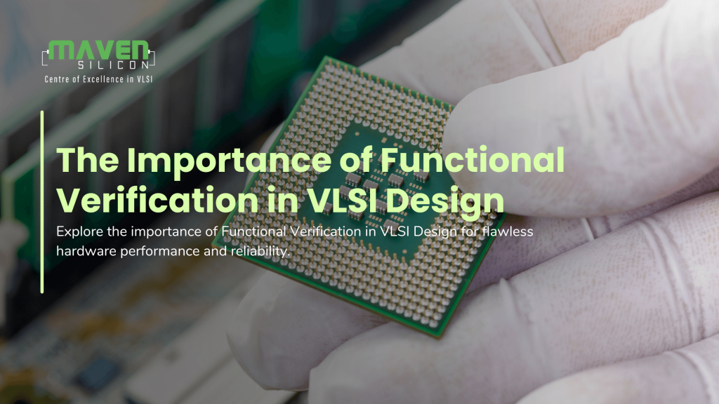 Importance of Functional Verification in VLSI Design