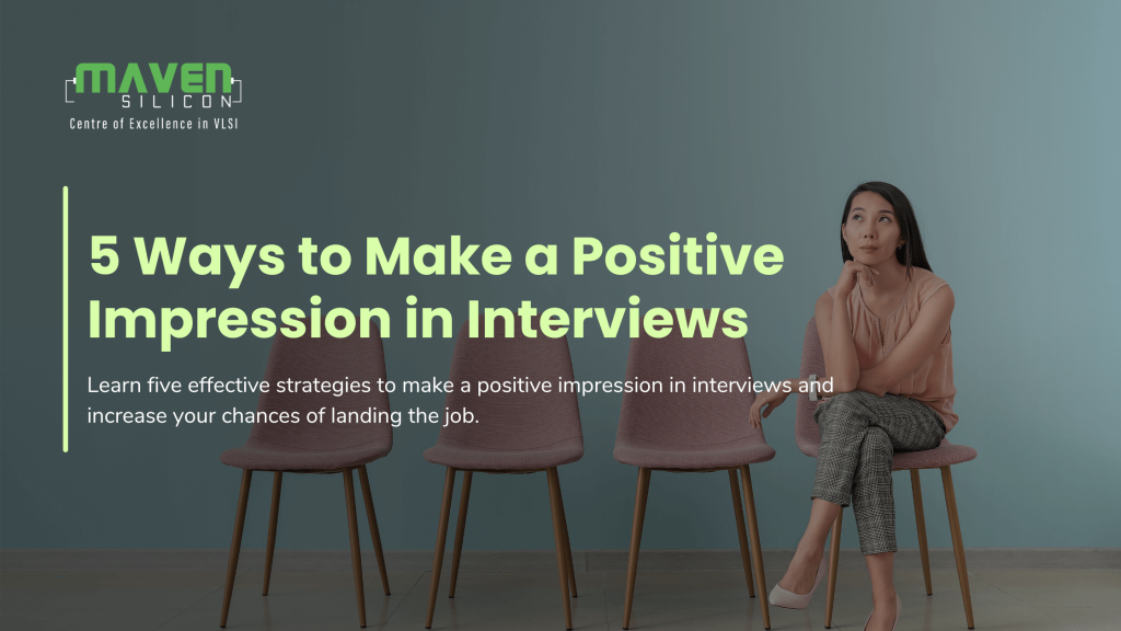 5 Ways to Make a Positive Impression in Interviews