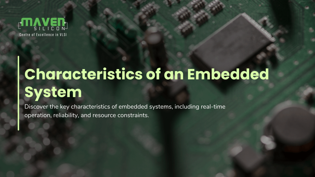 Characteristics of an Embedded System