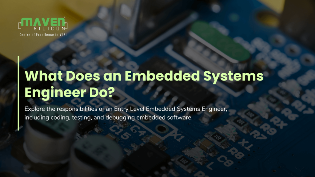 What Does an Entry Level Embedded Systems Engineer Do