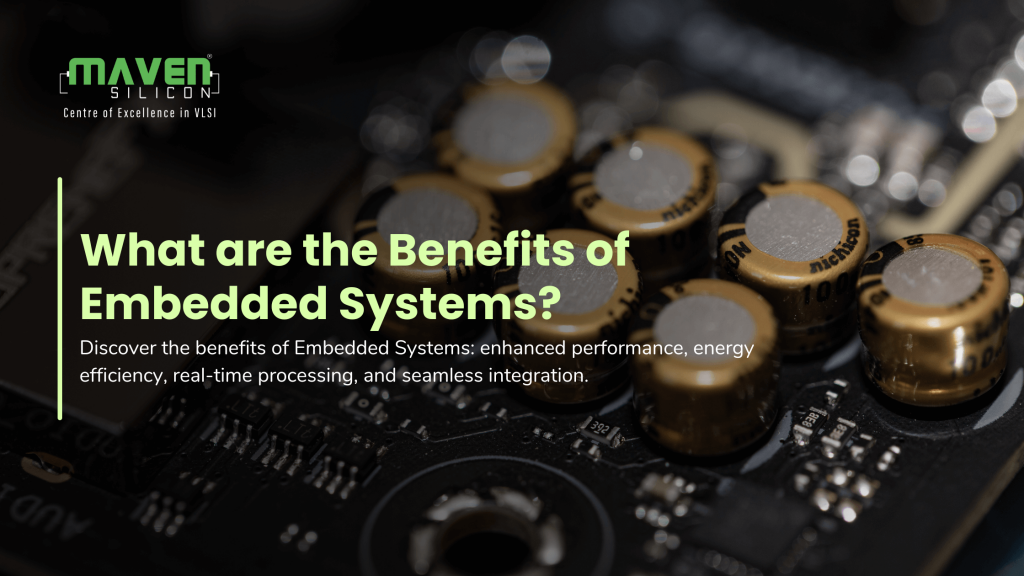 What are the Benefits of Embedded Systems?