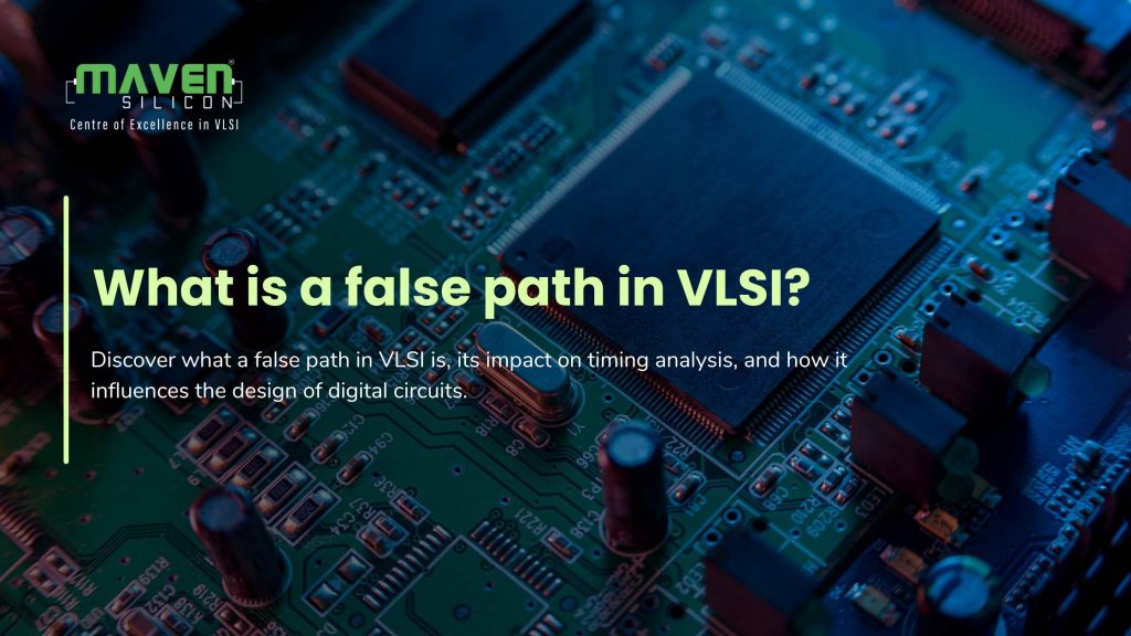 What is a False Path in VLSI