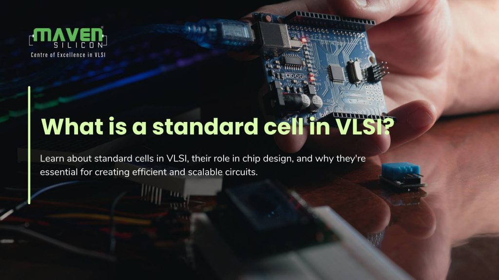 What is a Standard Cell in VLSI?