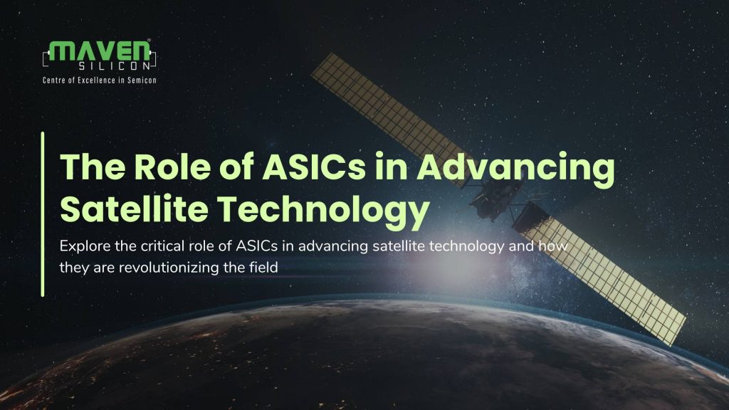 ASICs in Advancing Satellite Technology